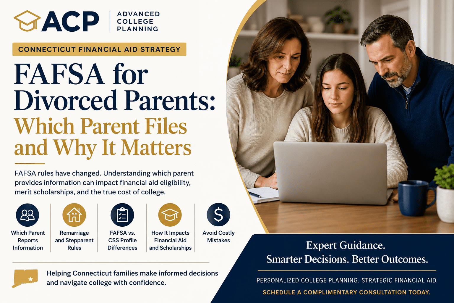 FAFSA for Divorced Parents Connecticut Guide FAFSA for divorced parents which parent files and why it matters for Connecticut families
